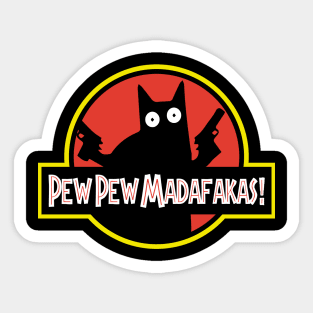 Pew pew madafakas Sticker